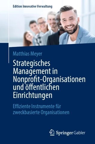 Strategisches Management in NPOs und öffentlichen Einrichtungen: Wie Sie aus gutem Willen echte Wirkung machen